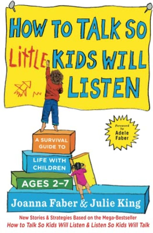 How to Talk So Little Kids Will Listen