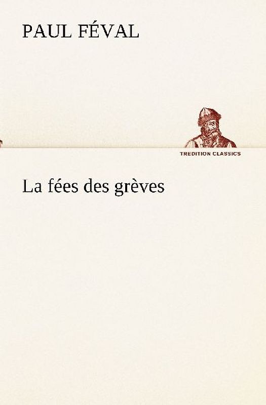 La fées des grèves