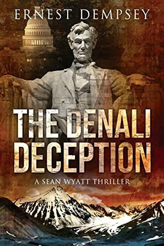 The Denali Deception: A Sean Wyatt Thriller (Sean Wyatt Adventure, Band 12)