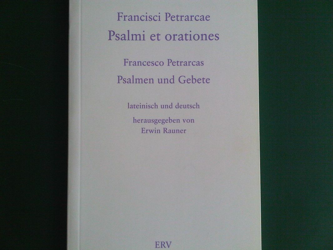 Francisci Petrarcae Psalmi et orationes.