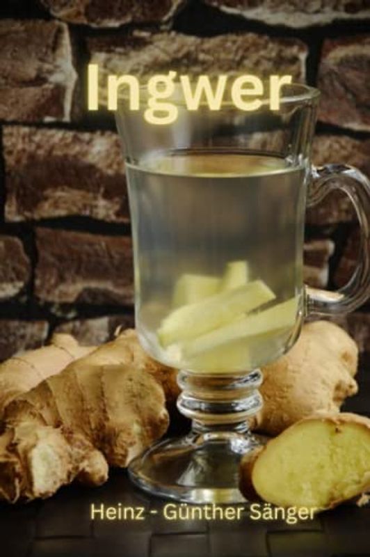 Ingwer: Die Geheimnisse einer kraftvollen Wurzel