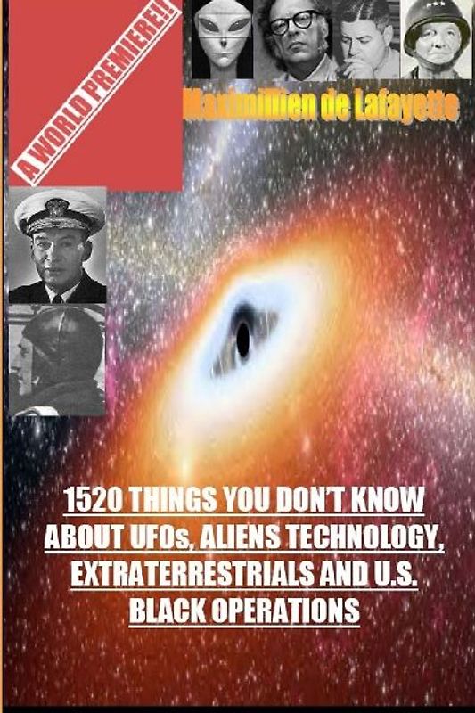 1520 Things You Don't Know about UFOs, Aliens Technology and U.S. Black Operations
