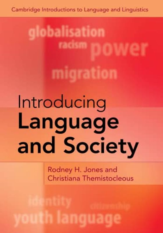Introducing Language and Society (Cambridge Introductions to Language and Linguistics)