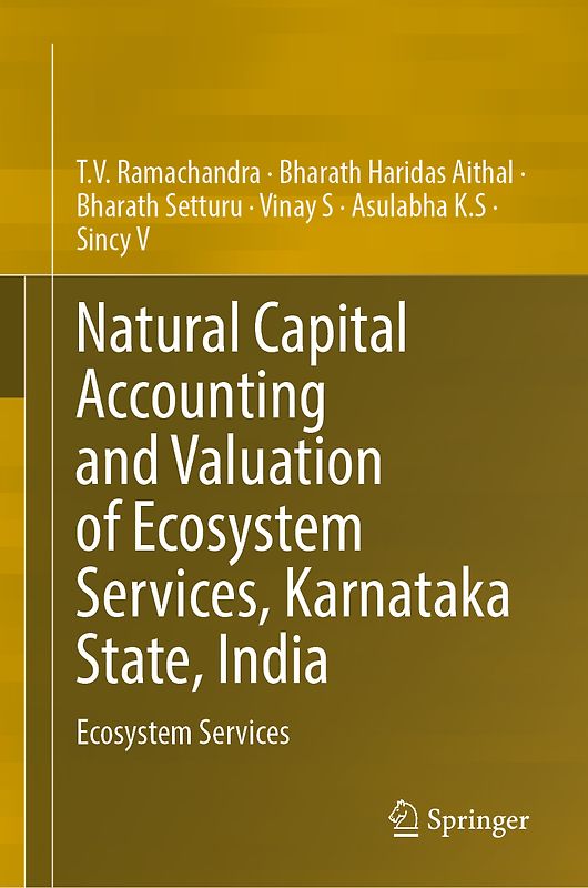 Natural Capital Accounting and Valuation of Ecosystem Services, Karnataka State, India