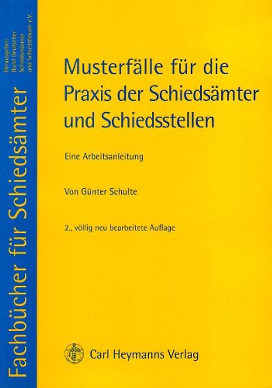 Musterfälle für die Praxis der Schiedsämter und Schiedsstellen