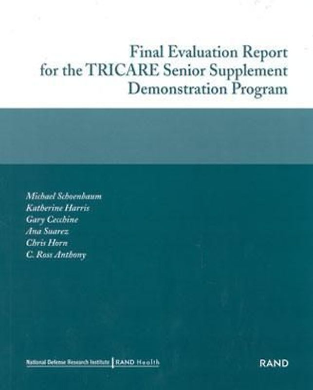 Final Evaluation Report for the Tricare Senior Supplement Demonstration Program 2002