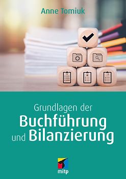 Buchführung und Bilanzierung – einfach und fundiert