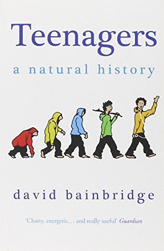 Teenagers: A Natural History