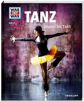 WAS IST WAS Band 137 Tanz. Immer im Takt