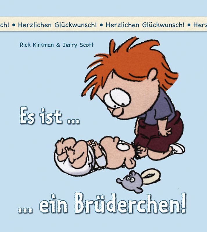 Herzlichen Glückwunsch! Es ist ein Brüderchen