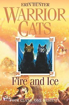 Fire and Ice (Warrior Cats) - Erin Hunter