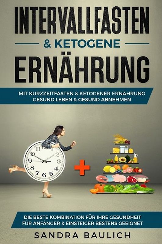 Intervallfasten &amp; ketogene Ernährung