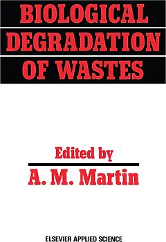 Biological Degradation of Wastes