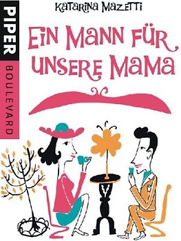 Ein Mann für unsere Mama