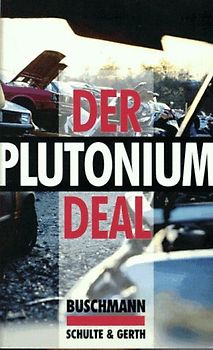 Der Plutonium-Deal