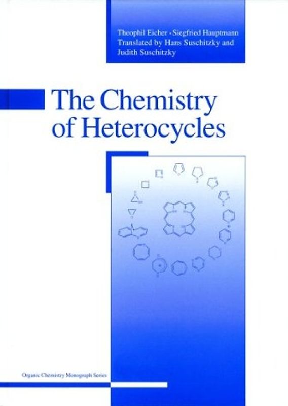 The Chemistry of Heterocycles. Structure, Reactions, Syntheses and Applications