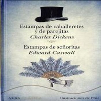 Estampas de caballeretes y de parejitas ; Estampas de señoritas