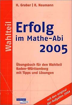 Erfolg im Mathe-Abi 2005 - Wahlteil Baden-Württemberg