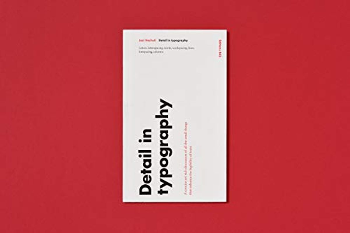 Jost Hochuli - Detail in Typography (English Reprint)