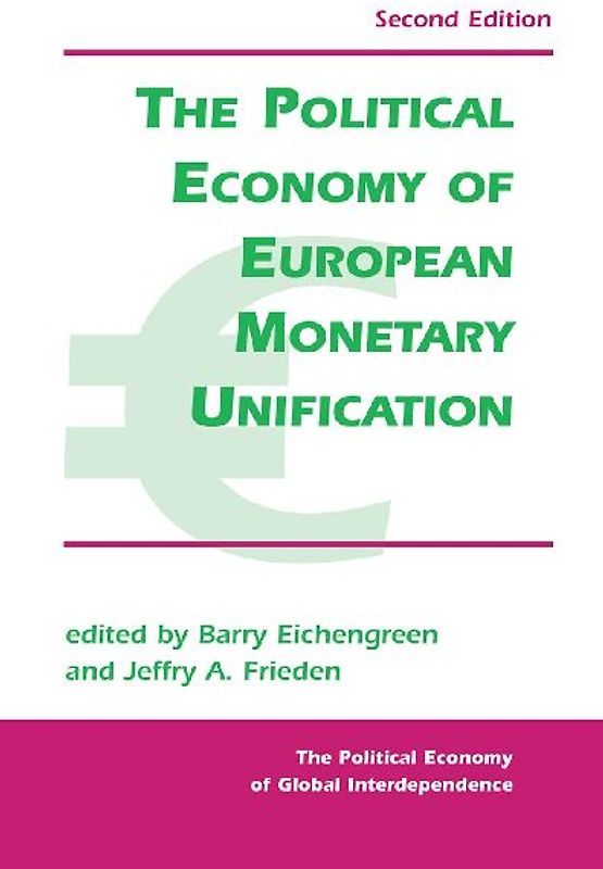 The Political Economy Of European Monetary Unification