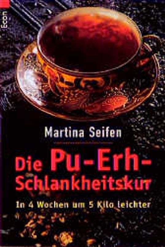 Die Pu-Erh-Schlankheitskur. In 4 Wochen um 5 Kilo leichter