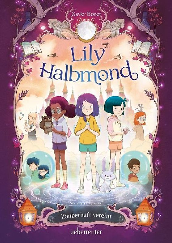 Lily Halbmond – Zauberhaft vereint (Lily Halbmond, Bd. 2)