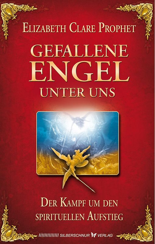 Gefallene Engel - Der Kampf um den spirituellen Aufstieg