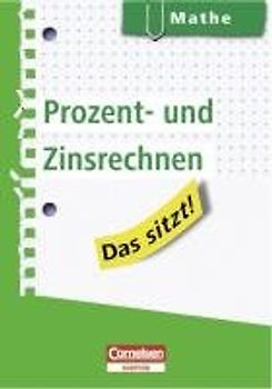 Das sitzt! Mathe - Prozent- und Zinsrechnung