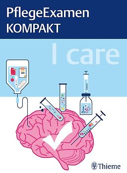 I care - PflegeExamen KOMPAKT