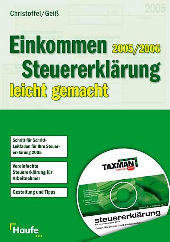 Einkommenssteuererklärung 2005/2006 leicht gemacht mit CD-ROM