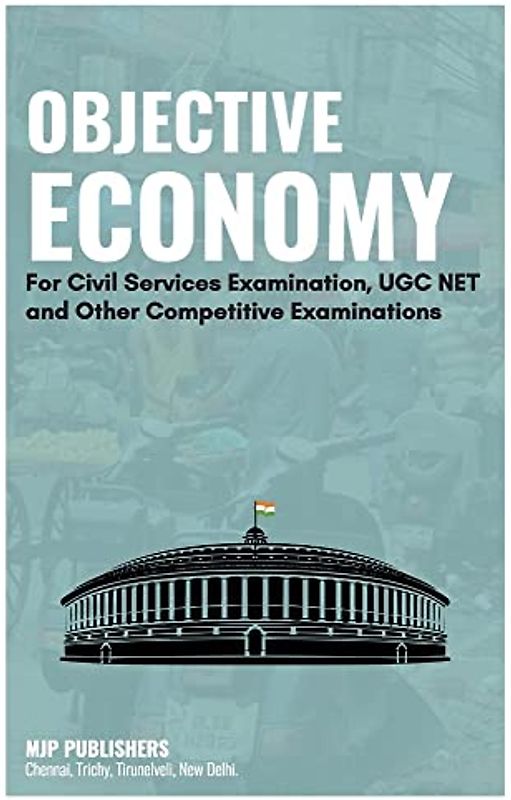 Objective Economy For Civil services Examination UGC NET and Other Competitive Examinations