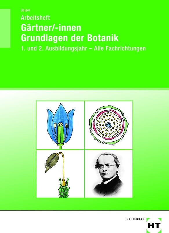 Arbeitsheft Gärtner/-innen Grundlagen der Botanik