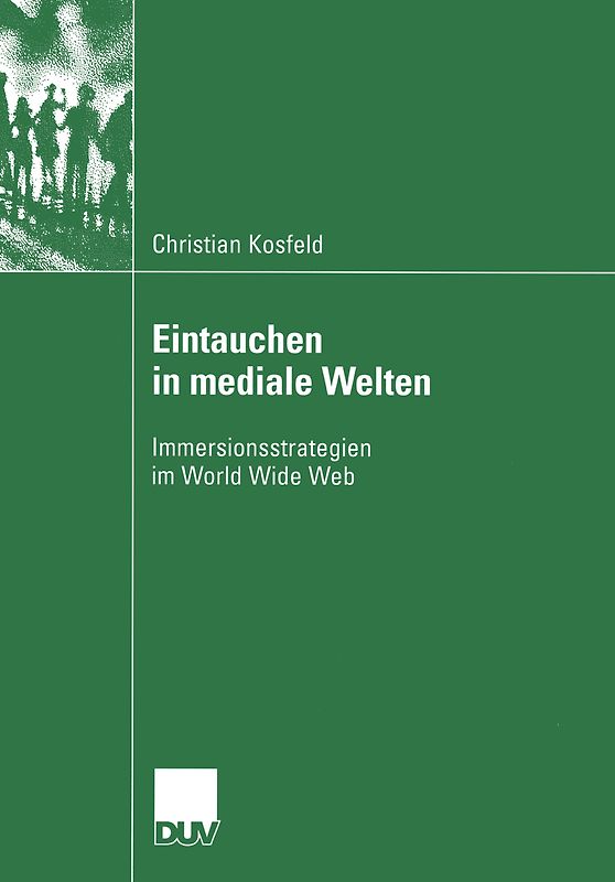 Eintauchen in mediale Welten