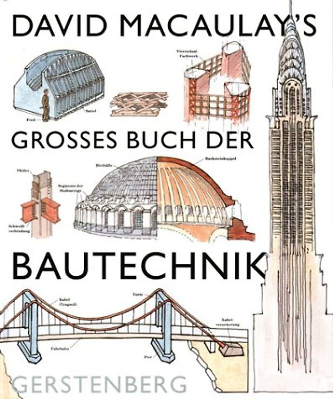 David Macaulay's großes Buch der Bautechnik