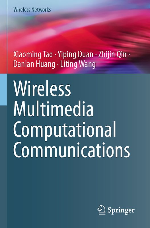 Wireless Multimedia Computational Communications