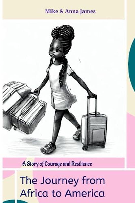 The Journey from Africa to America: a story of courage and resilience