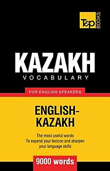 Kazakh vocabulary for English speakers - 9000 words (American English Collection, Band 182)