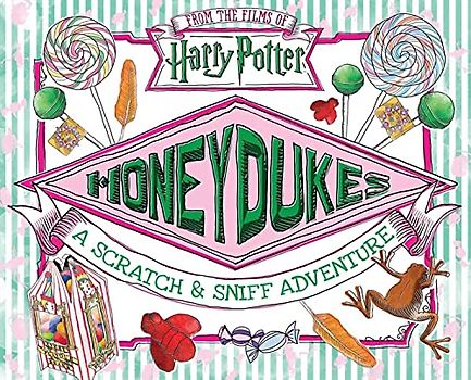 Honeydukes: A Scratch & Sniff Adventure (Harry Potter)
