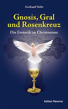 Gnosis, Gral und Rosenkreuz
