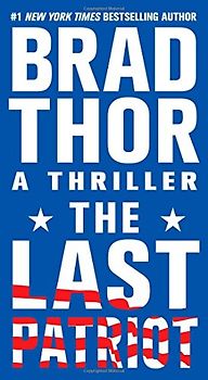 The Last Patriot: A Thriller