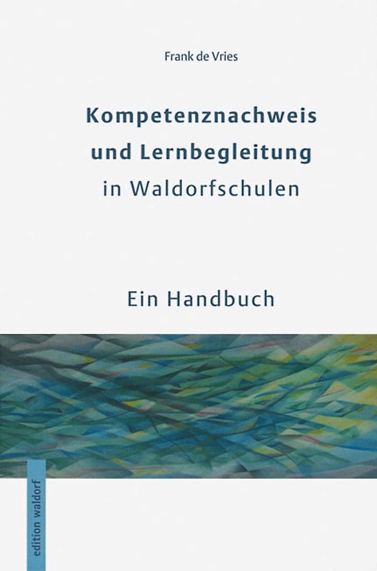 Kompetenznachweis und Lernbegleitung in Waldorfschulen