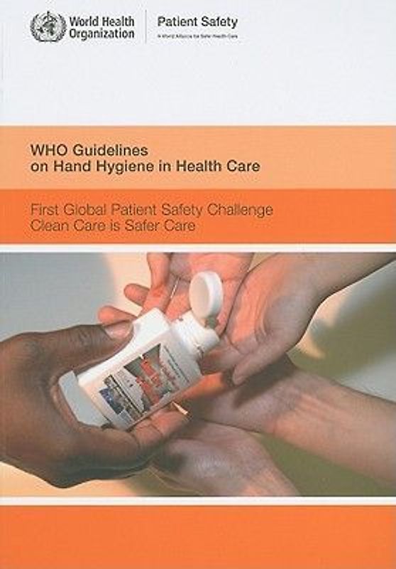 Who Guidelines on Hand Hygiene in Health Care