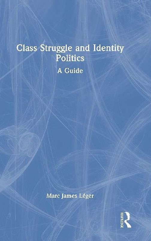Class Struggle and Identity Politics