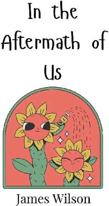 In the Aftermath of Us