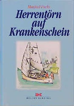 Herrentörn auf Krankenschein