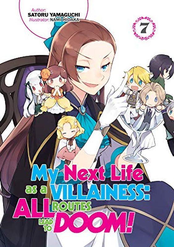 My Next Life as a Villainess: All Routes Lead to Doom! Volume 7 (Light Novel)