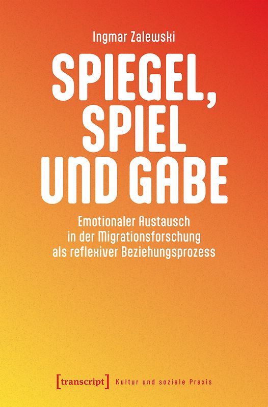Spiegel, Spiel und Gabe