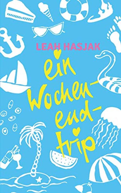 Ein Wochenendtrip: Kurzroman