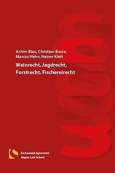 Weinrecht, Jagdrecht, Forstrecht, Fischereirecht