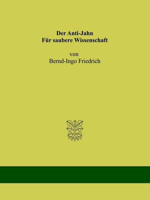 Der Anti-Jahn. Für saubere Wissenschaft